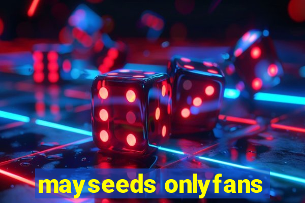 mayseeds onlyfans